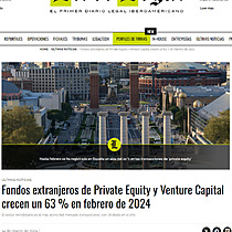 Fondos extranjeros de Private Equity y Venture Capital crecen un 63 % en febrero de 2024